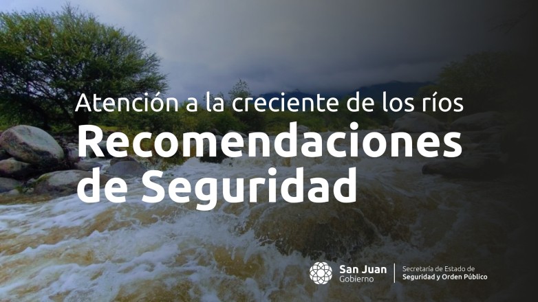 Seguridad brinda recomendaciones ante creciente en los ríos